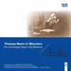 Thomas Mann in MÃ¼nchen Ein schwieriger Weg in die Moderne Brenner Peter J. Bauer, Thalhofen (3955510344) 